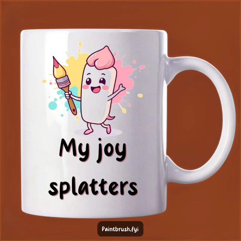 Funny Happy Paintbrush Mug: Joyful Art Celebration, Playful Artist Gift