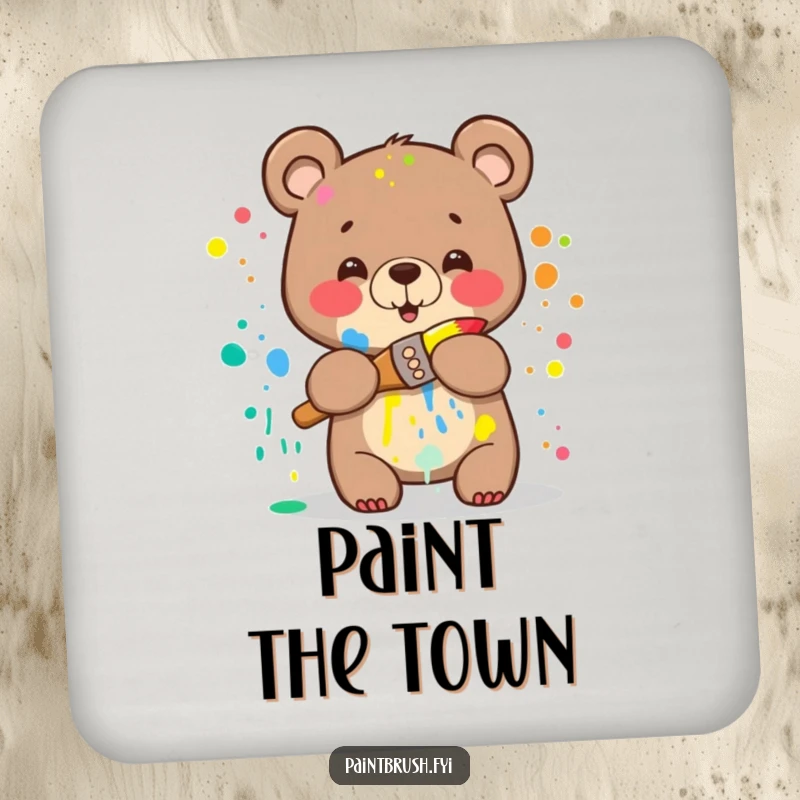 Funny Bear Coaster: A happy bear splattered with rainbow paint attempting to hug a paintbrush, protecting surfaces with humorous flair.