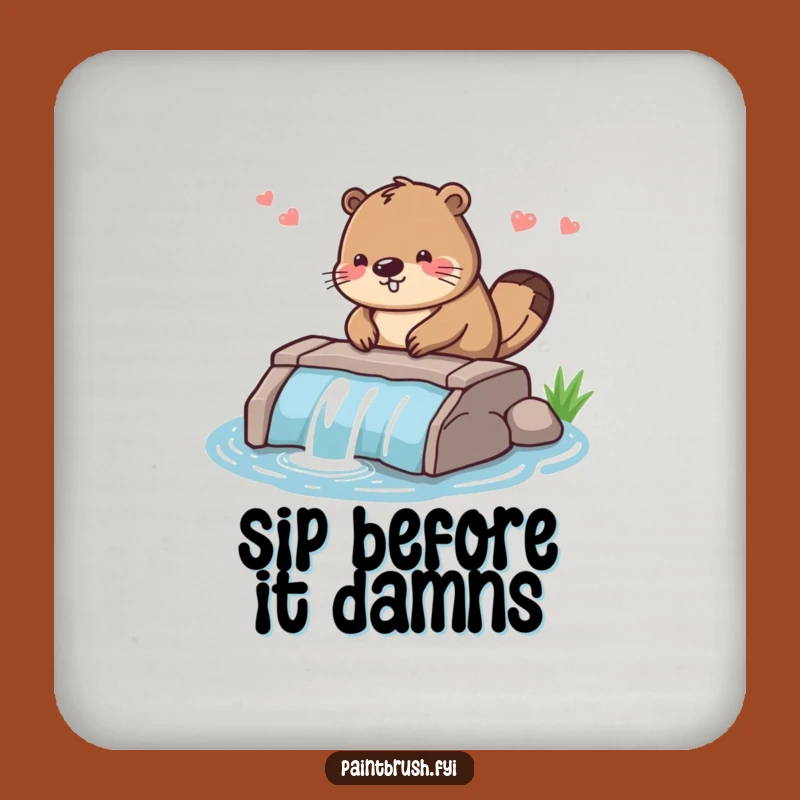 Funny Beaver Dam Builder Drink Coaster: Diligent Decor, Hilarious Table Protection