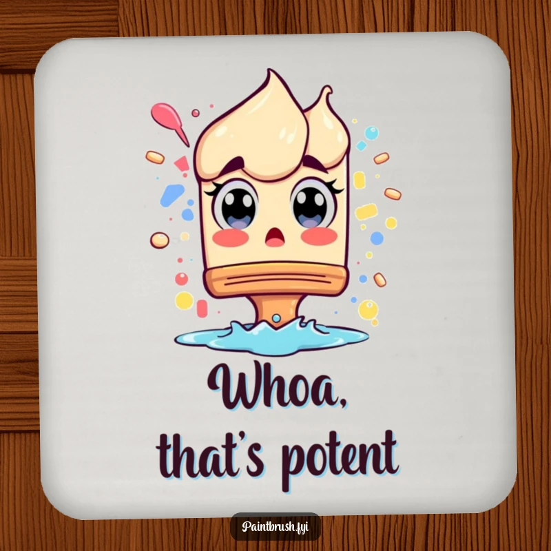 Funny Coaster: A paintbrush character with wide eyes reacting to a splash, offering protection with a touch of artistic shock.