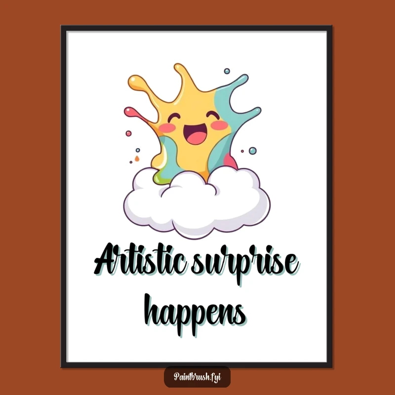 Funny Paint Splash Cloud Poster: Humorous Art for Creative Spaces