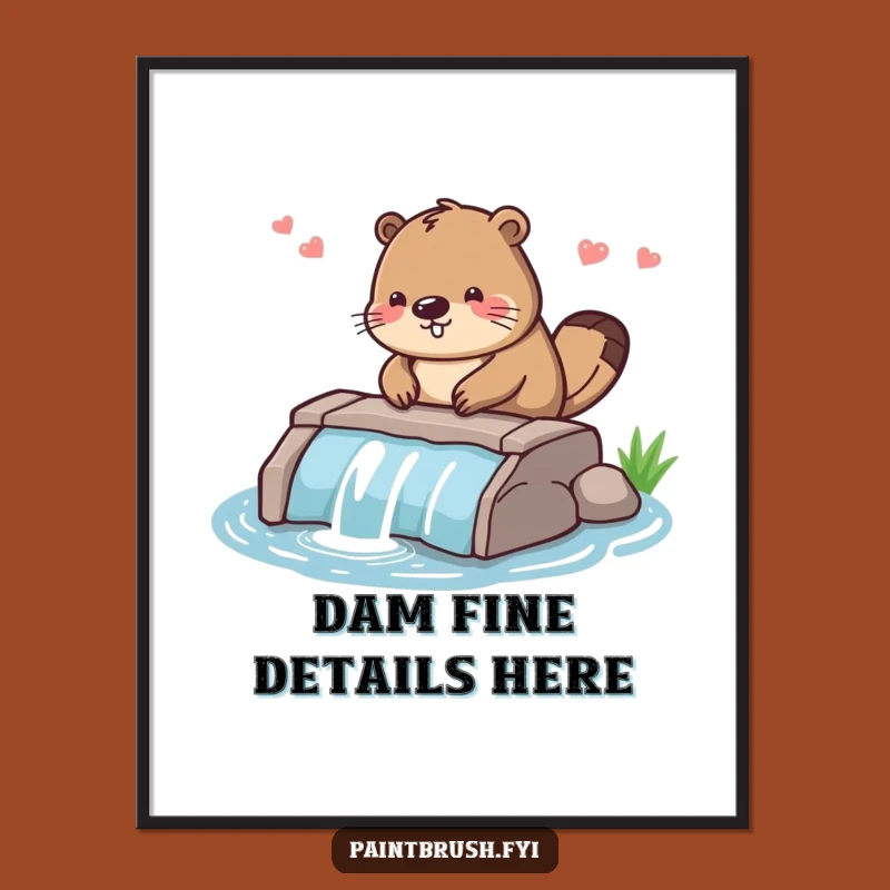 Funny Beaver Dam Builder Poster: Diligent Character Art, Hilarious Wall Decor for Builders