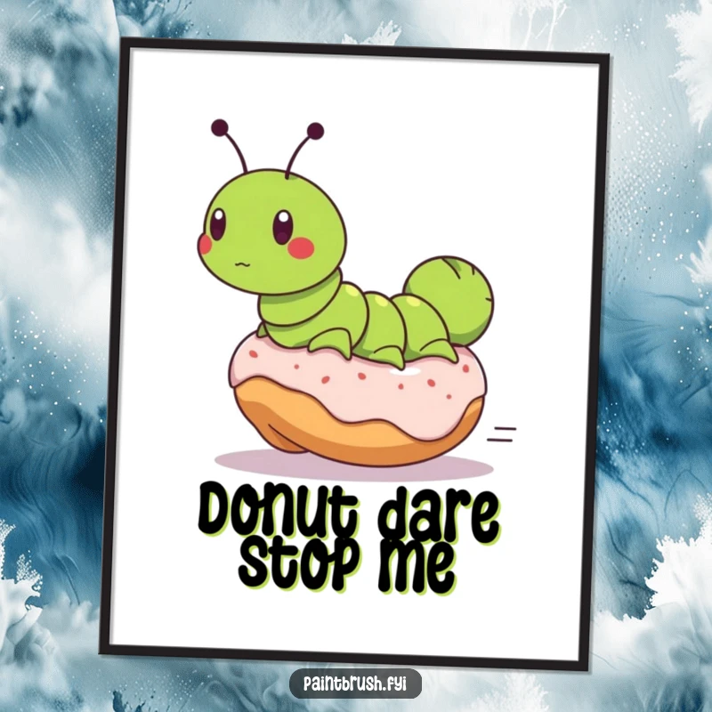 Funny poster featuring a determined caterpillar attempting to ride a runaway rolling donut, bringing a hilarious chase scene and breakfast humor.
