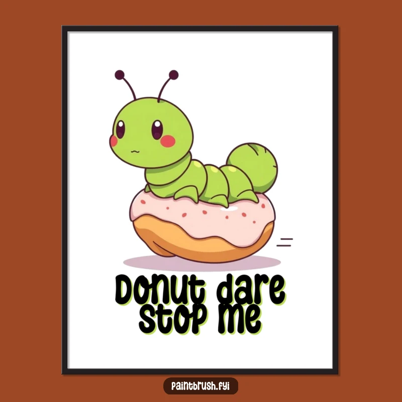 Funny Caterpillar Donut Chase Poster - Hilarious Wall Art for a Whimsical Room Gift