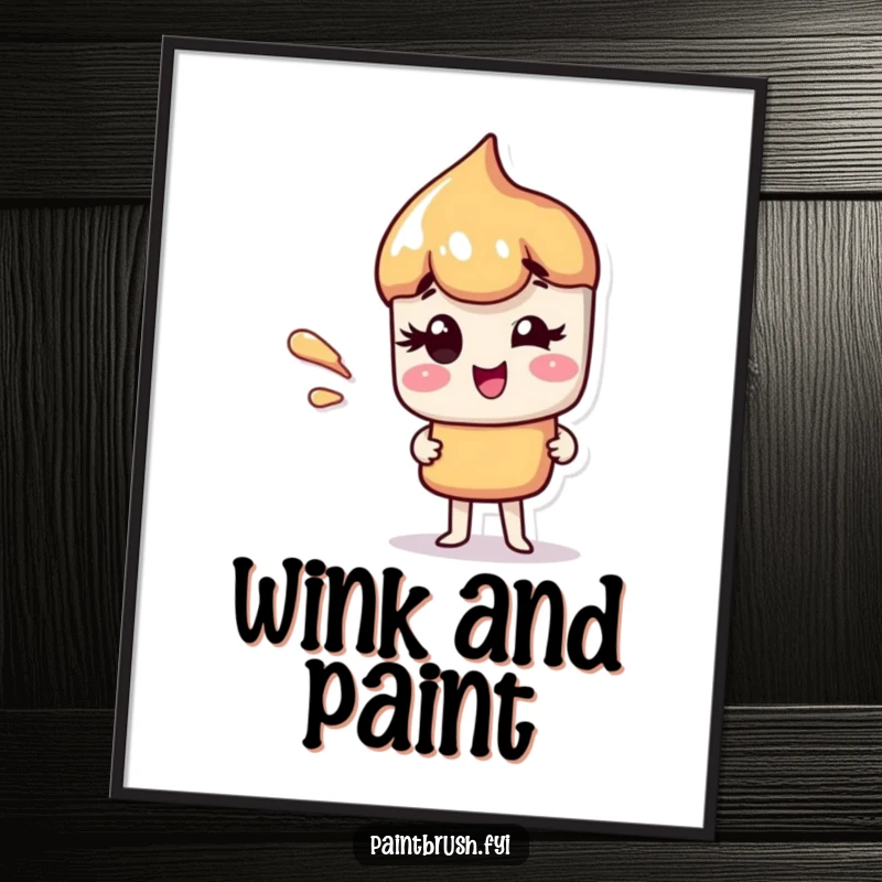 Funny poster featuring a paintbrush character with a playful wink and a striking paint streak.