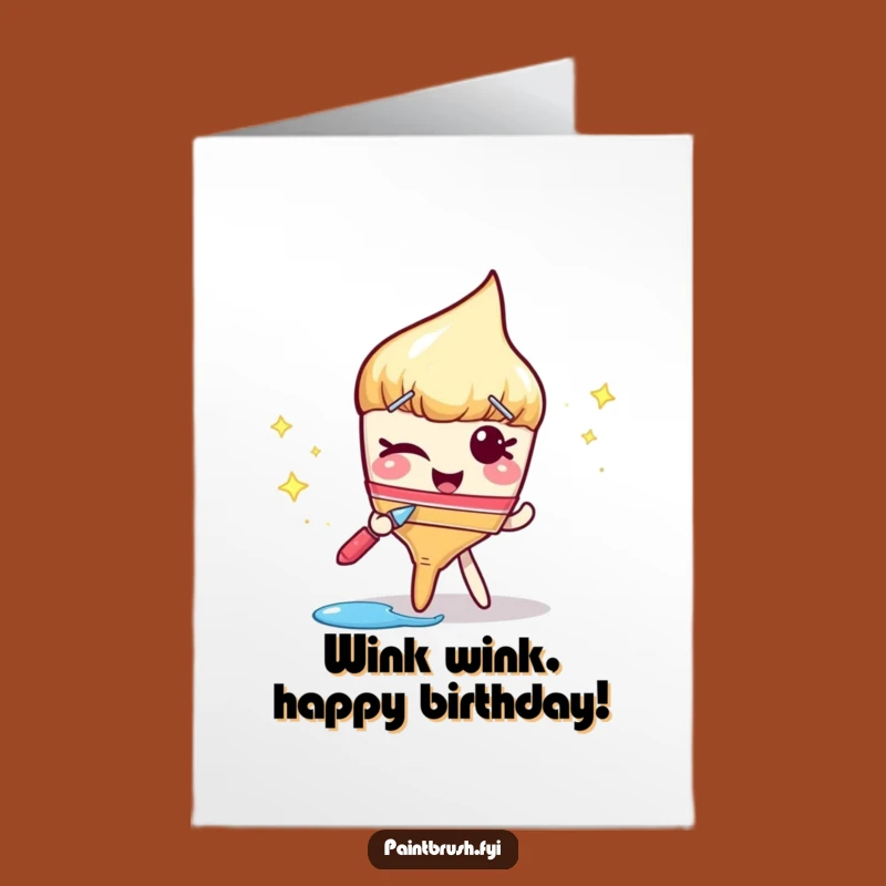 Free Printable Birthday Card: Winking Paintbrush Sparkle - Fun Downloadable Gift