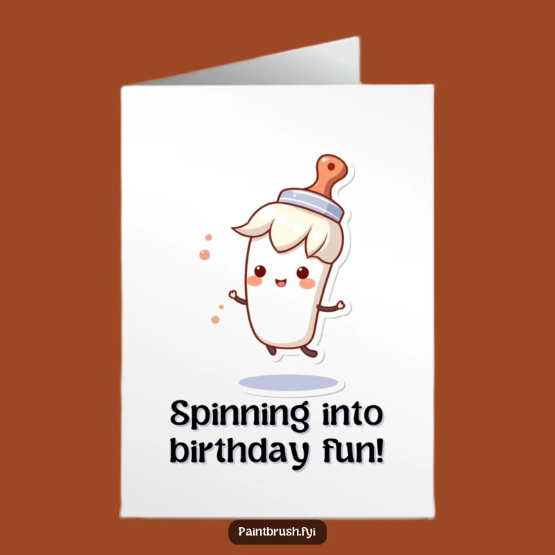 Free Printable Funny Birthday Card: Spinning Brush's Party Hat, Downloadable Gift