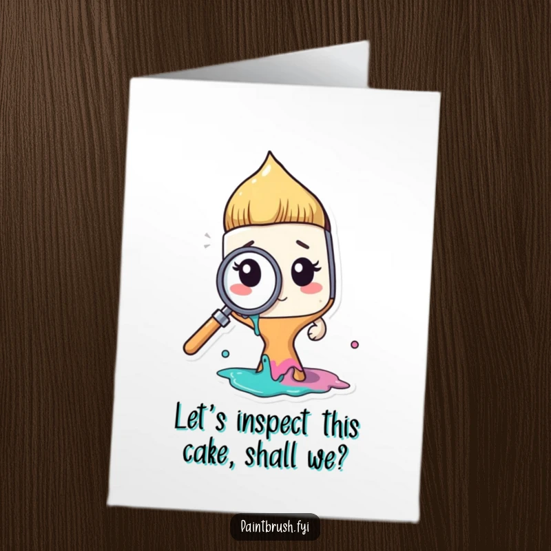 Funny Free Printable Paintbrush character using a tiny magnifying glass to inspect paint, looking quizzical. Artistic humor.