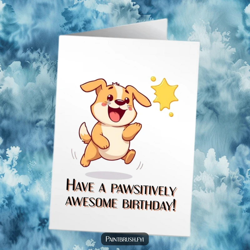 Funny Free Printable Birthday Card of a bouncy dog joyfully chasing a vibrant flying paint splat with pure abandon.