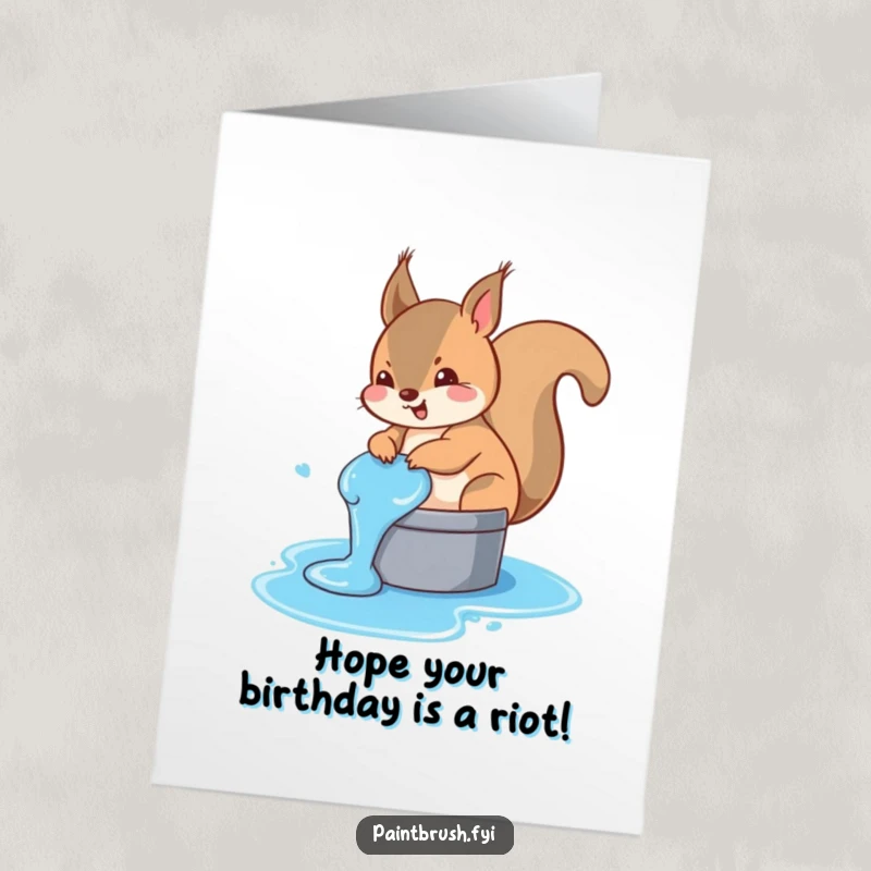 Funny Free Printable Birthday Card showing a mischievous squirrel accidentally getting its tail dipped in a bright blue paint bucket.