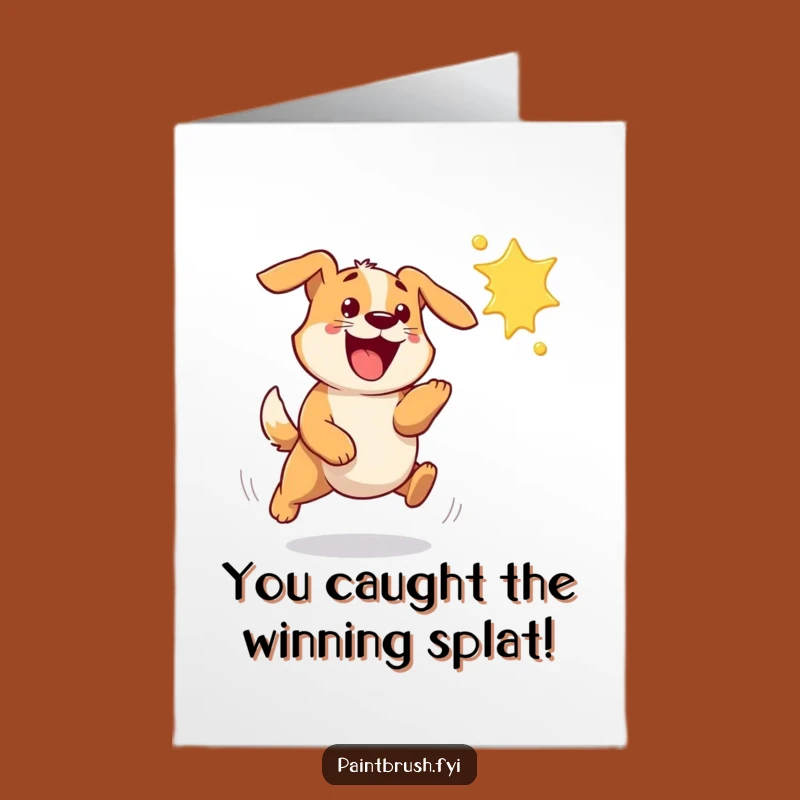Dog Art Splash Congrats Card: Free Printable, Hilarious Achievement Celebration Gift