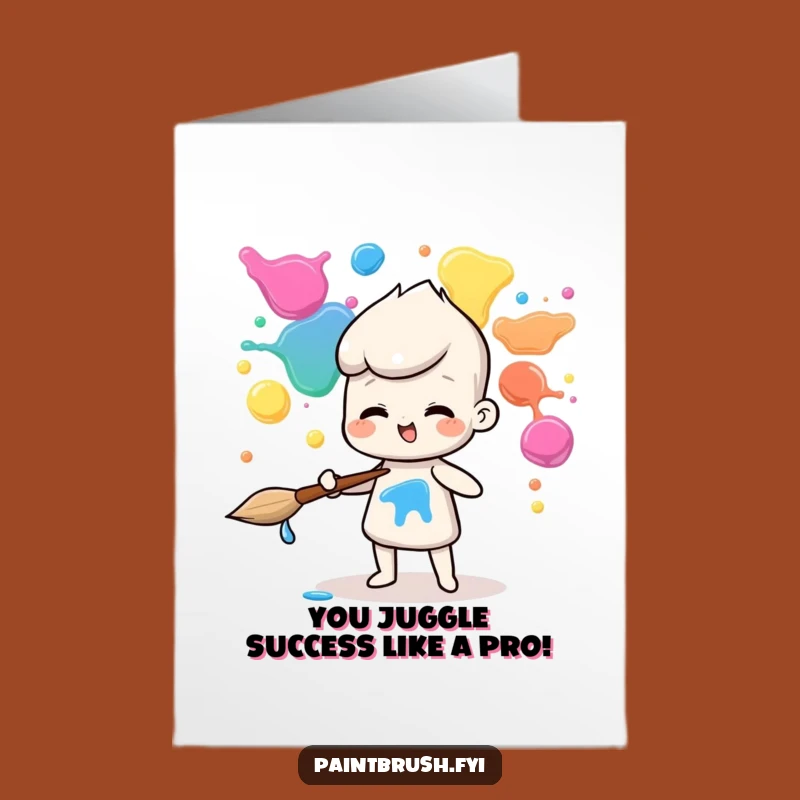 Free Printable Congrats Card: Paintbrush Juggler - Celebrate with Colorful Humor!