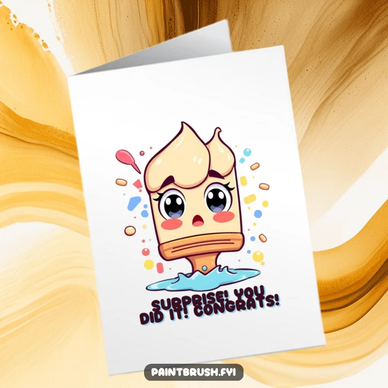 Funny Free Printable Congratulations Card showing a paintbrush with wide, surprised eyes from a splash, ideal for an unexpected congratulation.