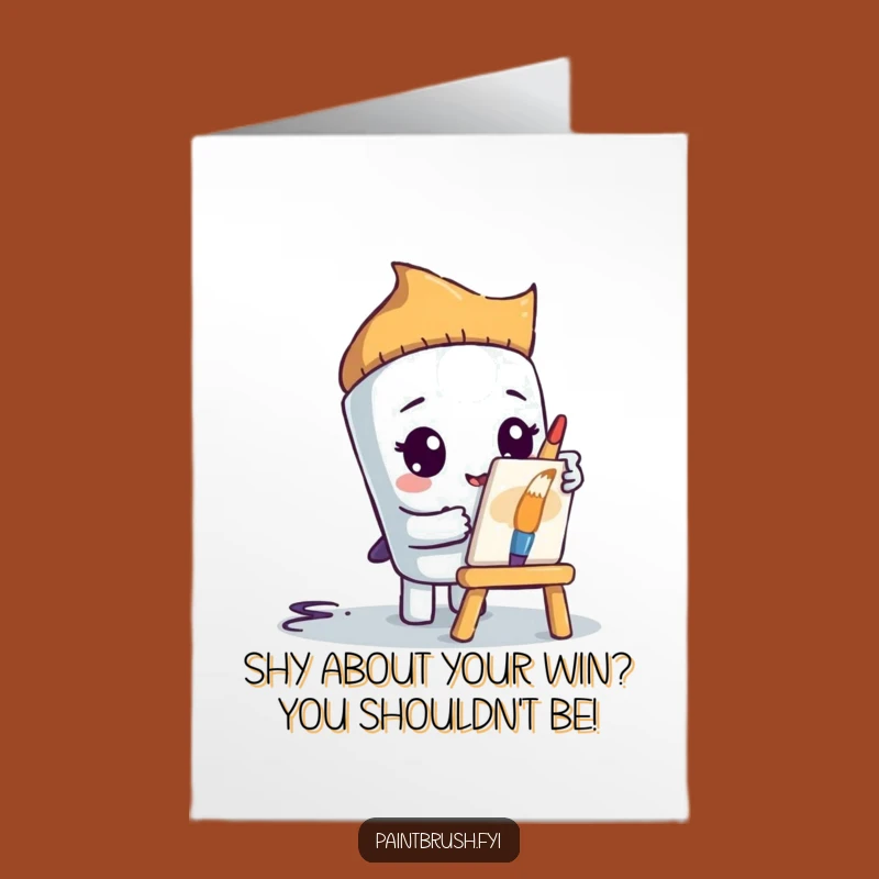 Free Printable Shy Paintbrush Congrats Card - Funny Downloadable Gift for Quiet Triumphs!