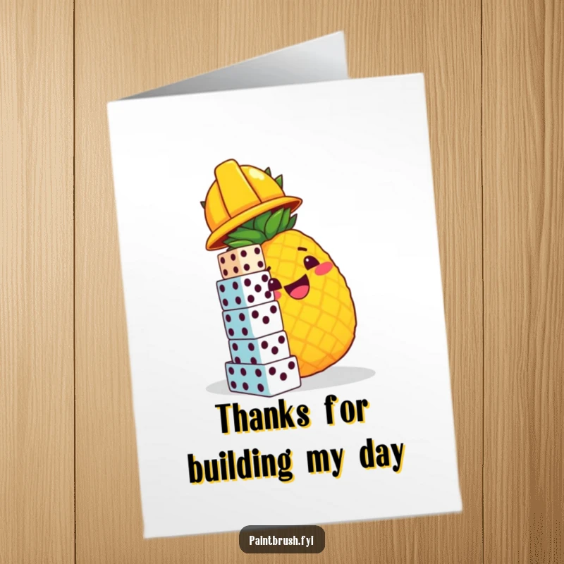 Funny Free Printable Thank You Card: Pineapple in hard hat building dice tower, expressing thanks humorously.