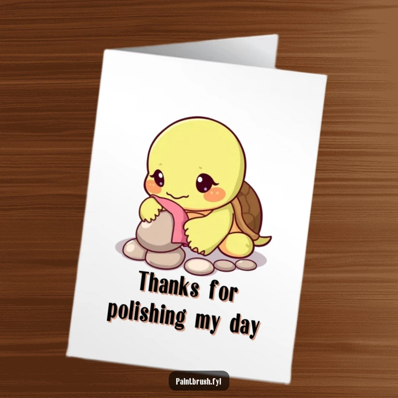 Funny Free Printable Thank You Card of a dedicated turtle character carefully polishing a single, lustrous pebble with a soft polishing cloth.