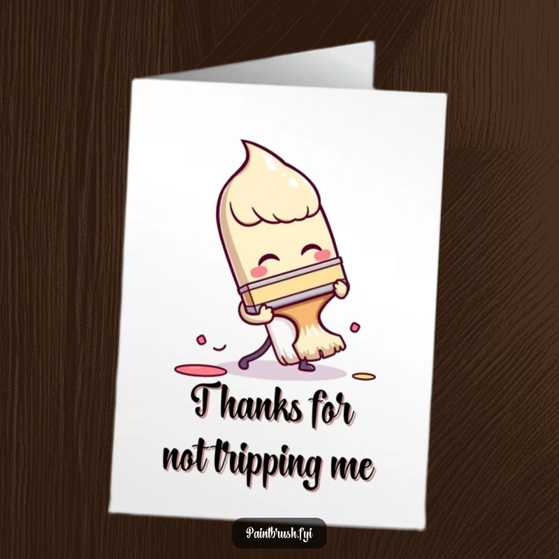 Funny Free Printable Thank You Card with a clumsy paintbrush character comically tripping, offering a lighthearted way to say thanks.