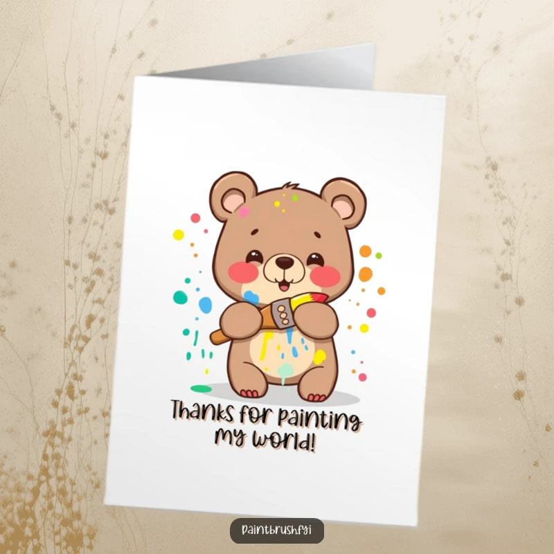 Funny Free Printable Thank You Card: A happy bear covered in rainbow paint hugging a paintbrush, expressing thanks with artistic, joyful abandon.