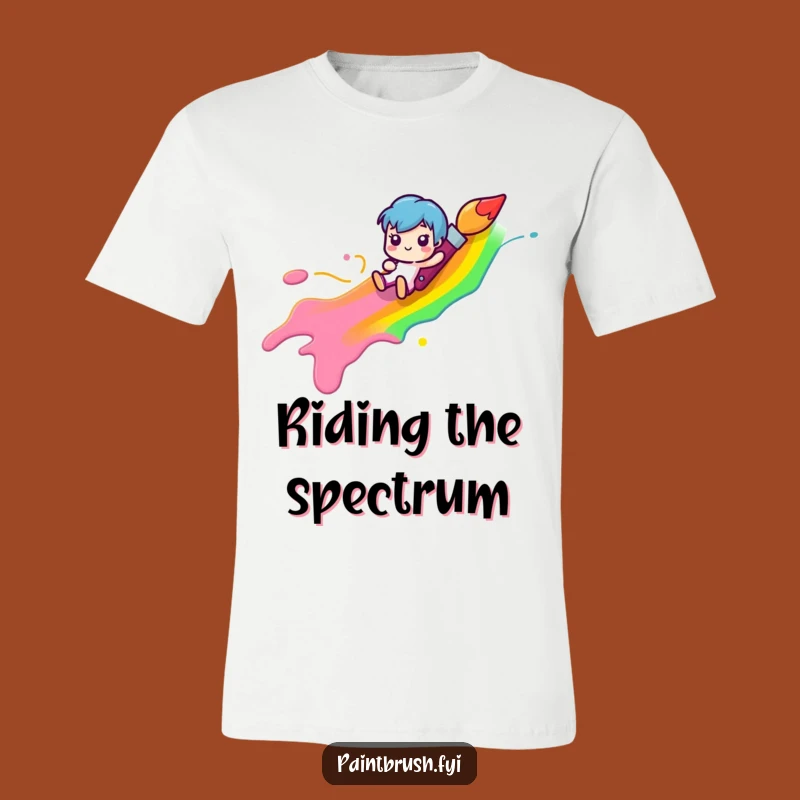 Funny Paintbrush Rainbow T-Shirt: Joyful Artist Tee for Happy People