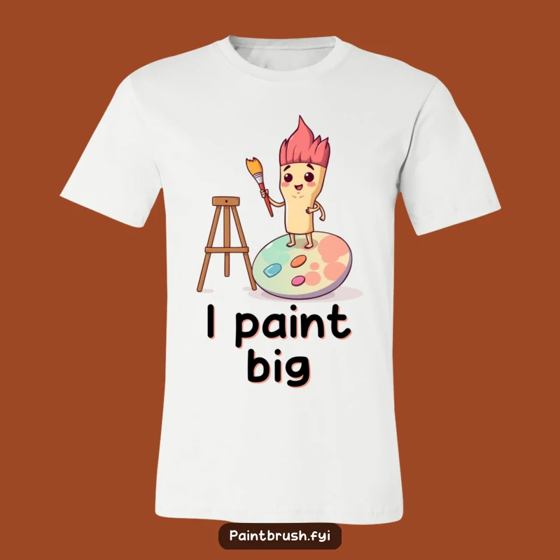Funny Determined Paintbrush T-Shirt: Artist Power Apparel, Inspiring Creator Gift