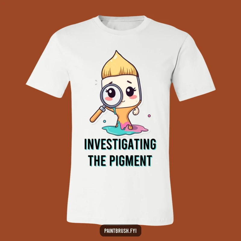 Funny Paintbrush T-Shirt: Curious Artist Tee for Creative Minds