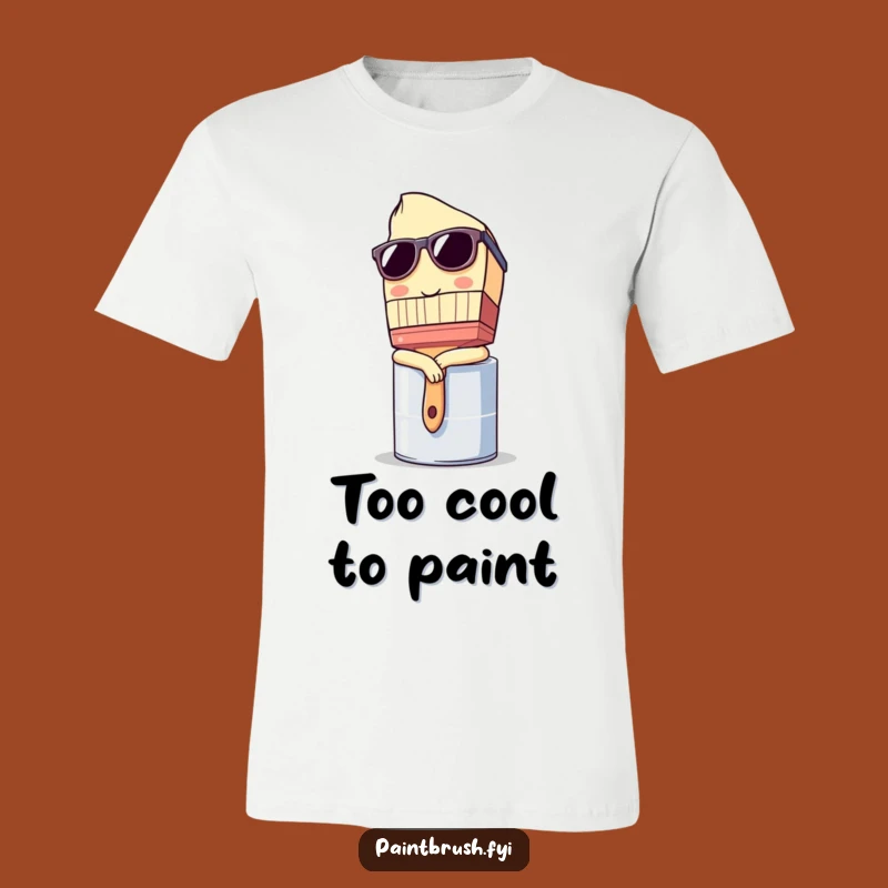 Funny T-Shirt: Cool Sunglasses Paintbrush Character - Trendy Funny Gift
